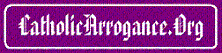 CatholicArrogance.gif